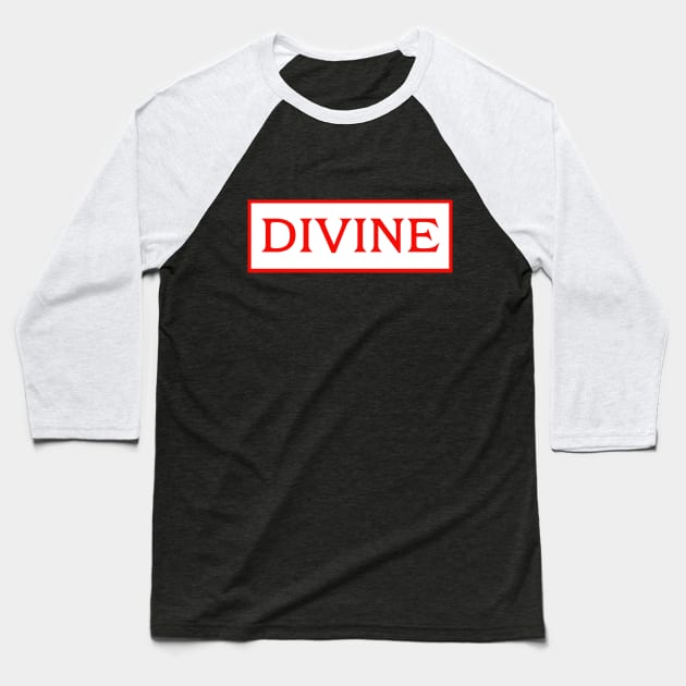 Divine Baseball T-Shirt by Red'n'Rude